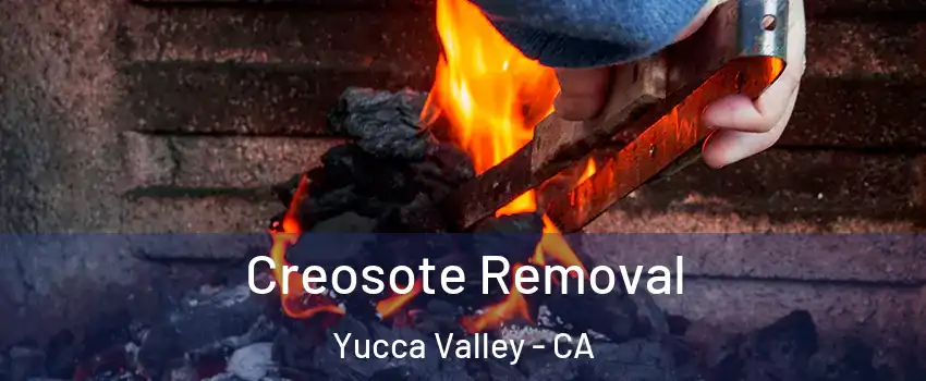  Creosote Removal Yucca Valley - CA