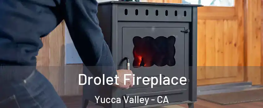  Drolet Fireplace Yucca Valley - CA