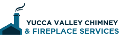 Fireplace And Chimney Services in Yucca Valley