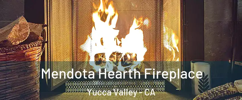  Mendota Hearth Fireplace Yucca Valley - CA