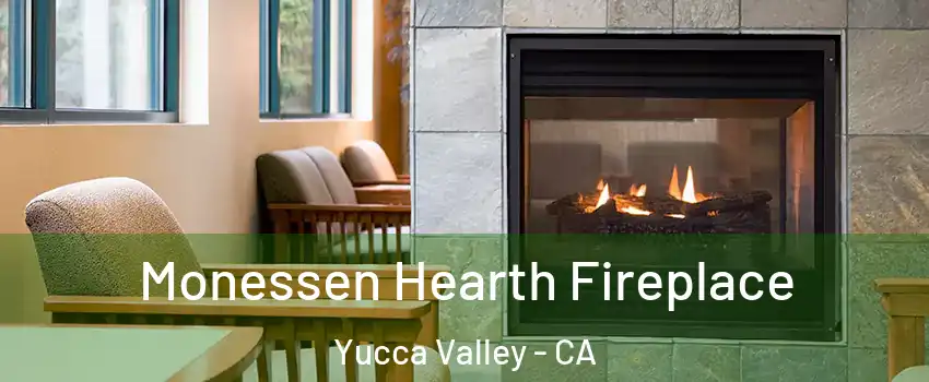  Monessen Hearth Fireplace Yucca Valley - CA