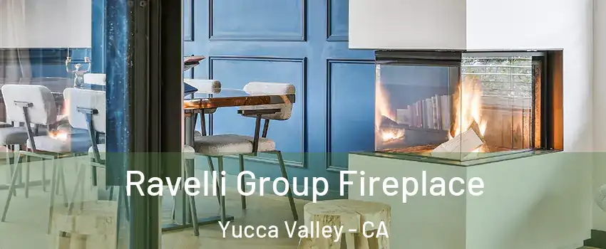  Ravelli Group Fireplace Yucca Valley - CA